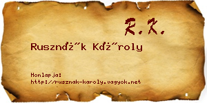 Rusznák Károly névjegykártya